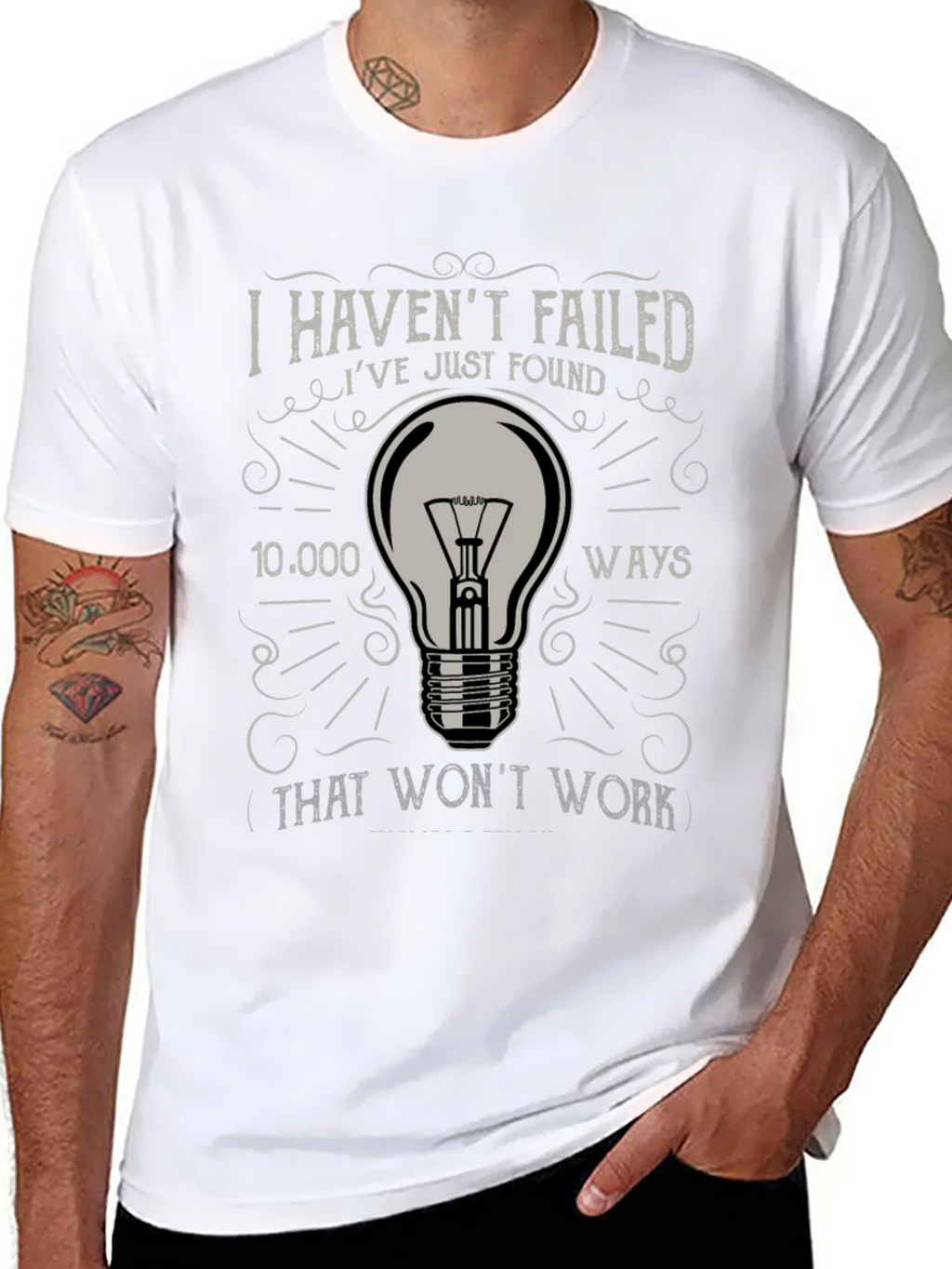 I Havent Failed Mens Graphic Tee