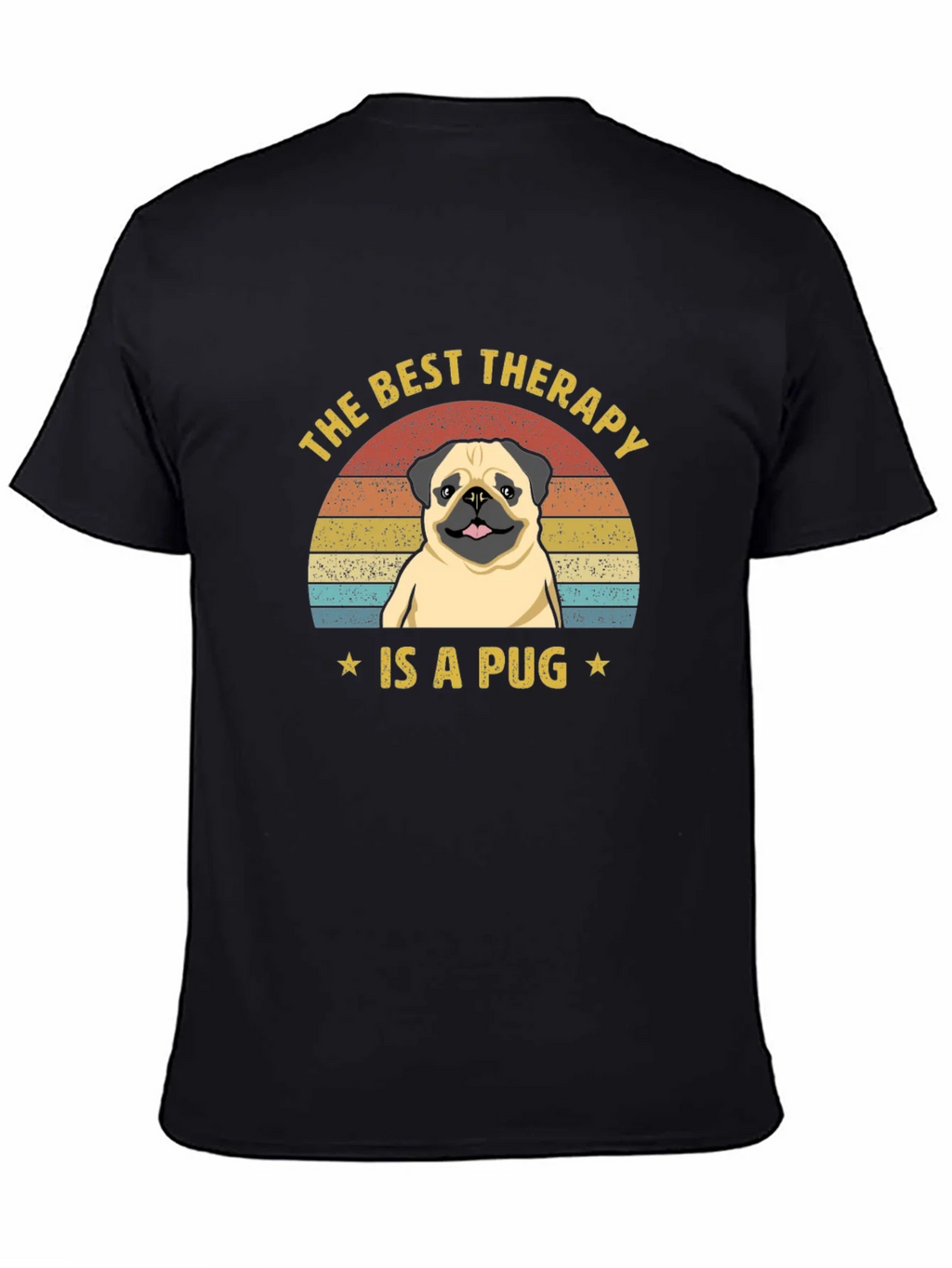 The Best Therapy Is A Pug Graphic T-Shirt