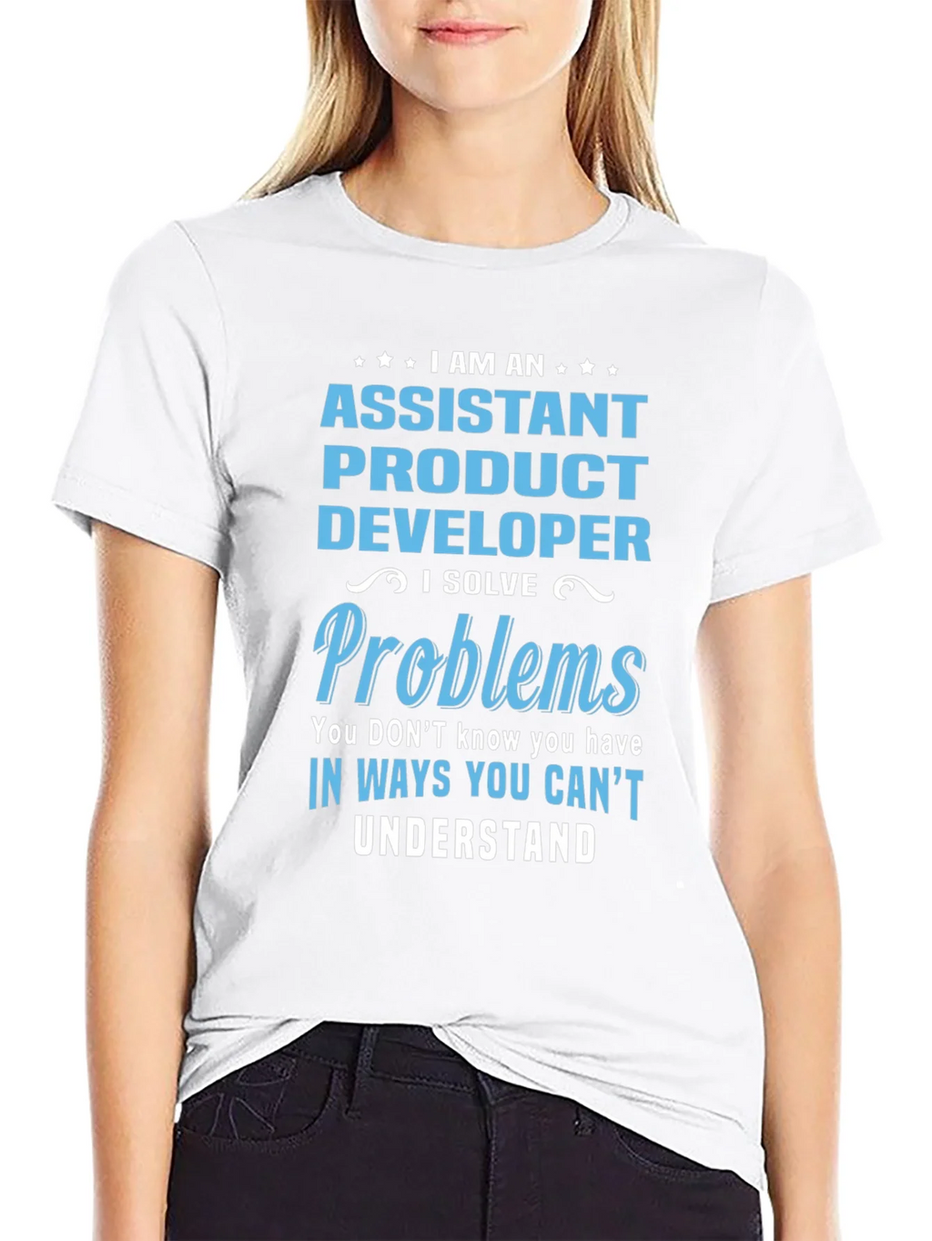 Assistant Product Developer T-Shirt
