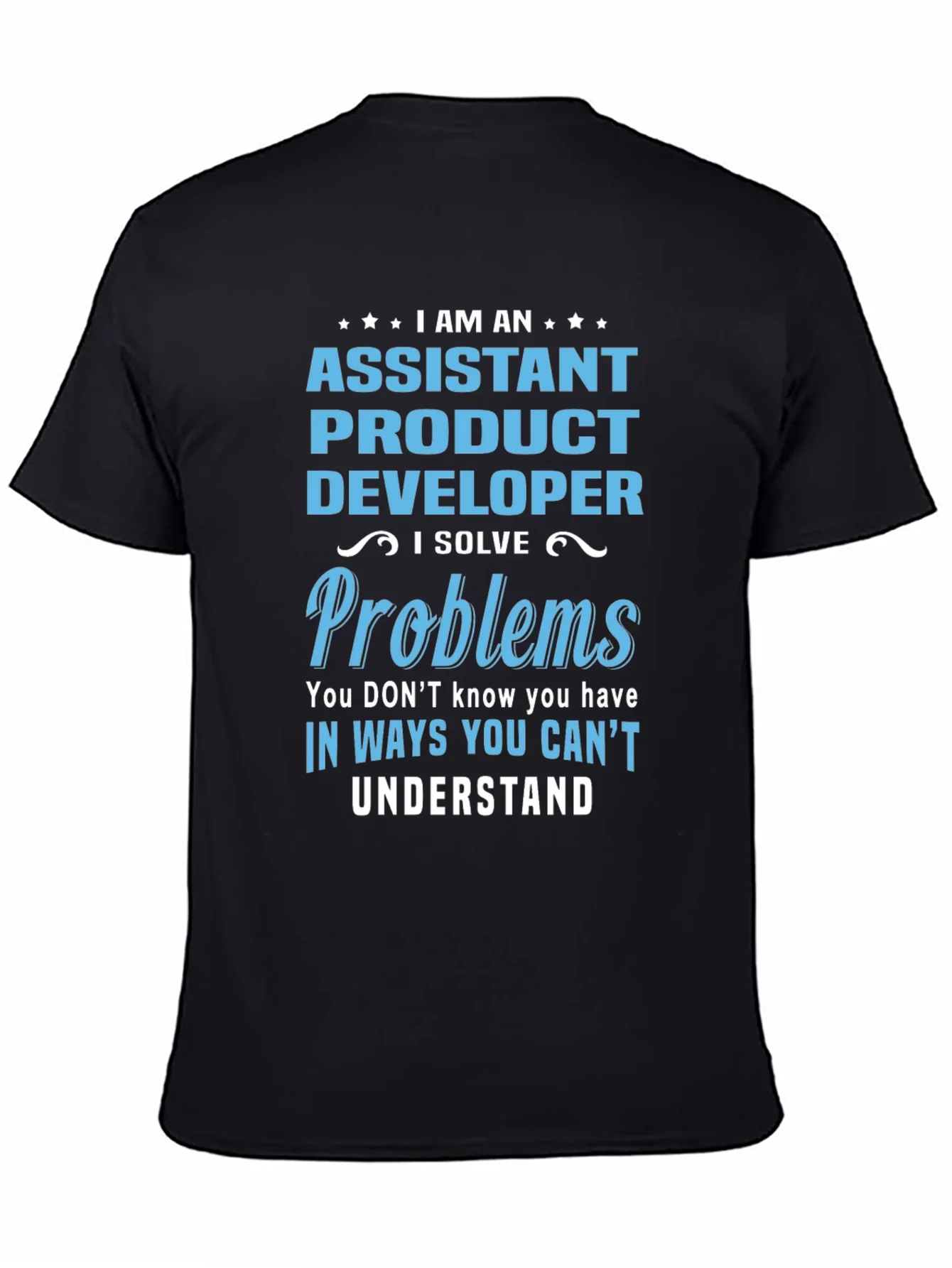 Assistant Product Developer T-Shirt