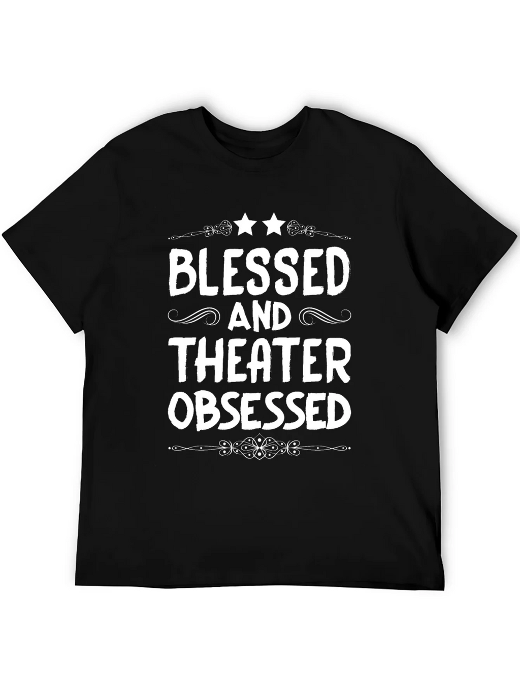 Blessed and Theater Obsessed Black T-Shirt