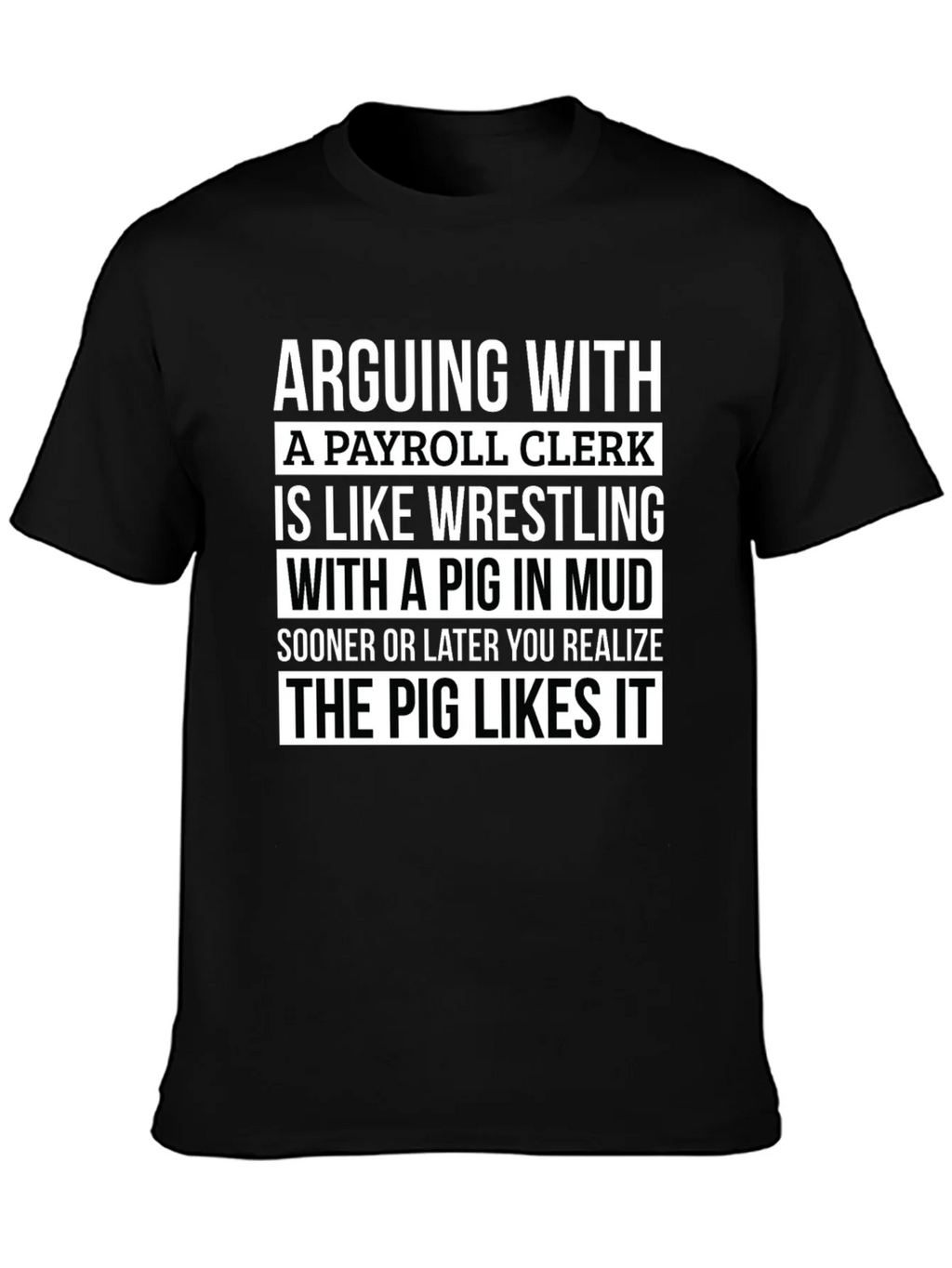 Payroll Clerk Pig T-Shirt Funny Work Tee