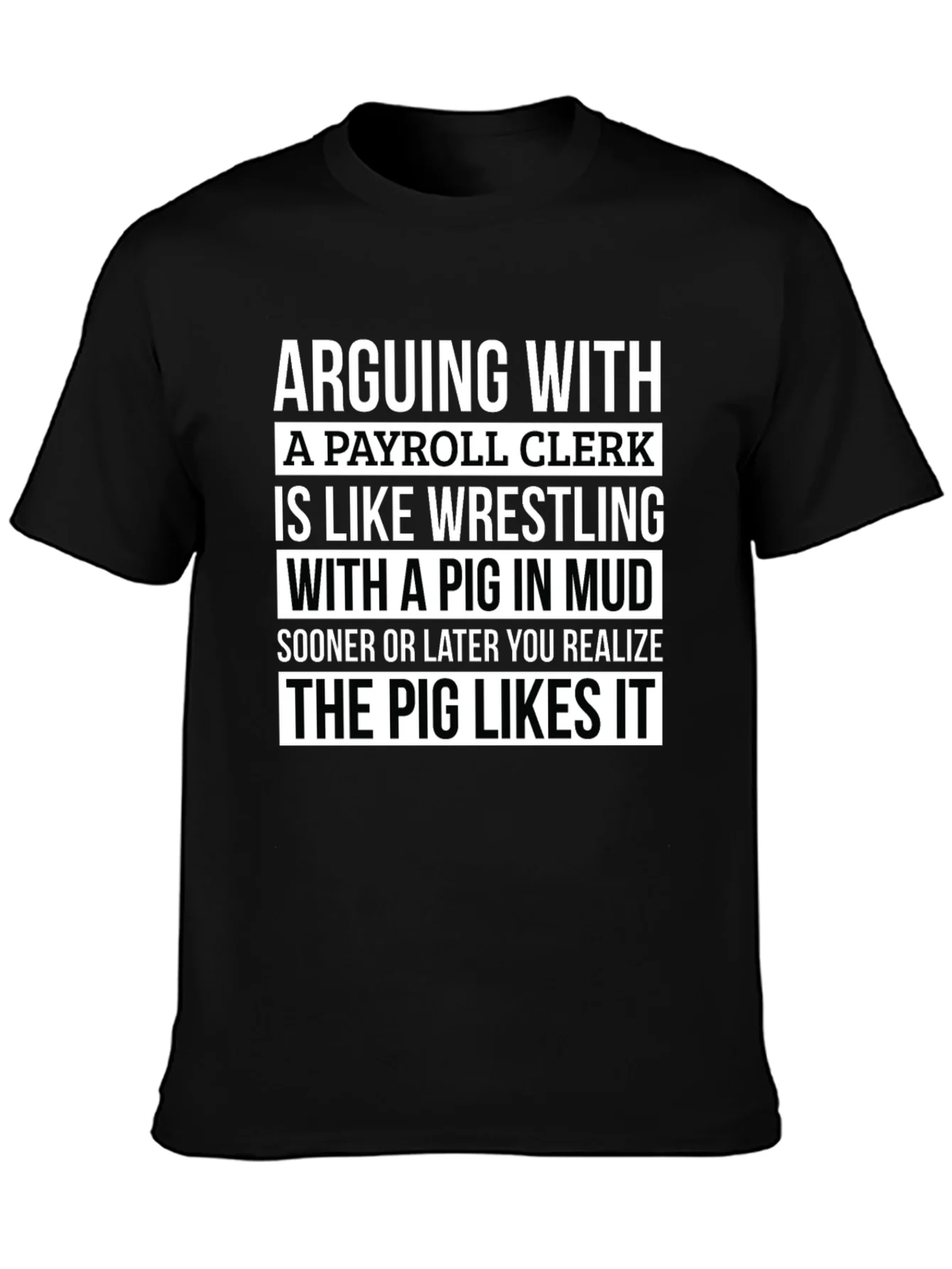 Payroll Clerk Pig T-Shirt Funny Work Tee